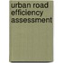Urban Road Efficiency Assessment