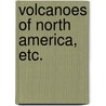 Volcanoes of North America, etc. door Israel Russell
