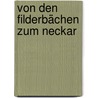 Von den Filderbächen zum Neckar door Stefan Koch