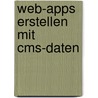 Web-apps Erstellen Mit Cms-daten by Janosch Skuplik
