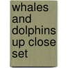 Whales and Dolphins Up Close Set door Jody Sullivan Rake