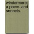 Windermere; a poem. And Sonnets.