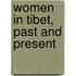 Women In Tibet, Past And Present