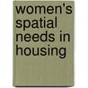 Women's spatial needs in housing door Zeynep Toker