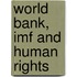 World Bank, Imf And Human Rights