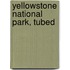 Yellowstone National Park, Tubed