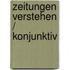 Zeitungen Verstehen / Konjunktiv door Oberhauser