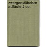 Zwergenstübchen Aufläufe & Co. door Elke Schuster