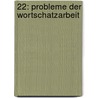 22: Probleme der Wortschatzarbeit by Rainer Bohn