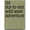 3D Dot-to-dot Wild West Adventure door Susan Mayes