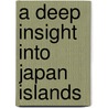 A deep insight into Japan Islands door Mohamed Abdelwahed