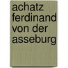 Achatz Ferdinand von der Asseburg by Jesse Russell