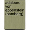 Adalbero von Eppenstein (Bamberg) by Jesse Russell