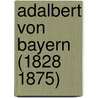 Adalbert von Bayern (1828   1875) by Jesse Russell