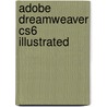 Adobe Dreamweaver Cs6 Illustrated door Sherry Bishop