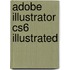 Adobe Illustrator Cs6 Illustrated