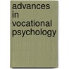 Advances in Vocational Psychology door Samuel H. Osipow