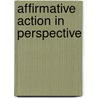 Affirmative Action in Perspective door Fletcher A. Blanchard