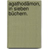 Agathodämon, in sieben Büchern. door M. Wieland C.