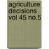 Agriculture Decisions Vol 45 No.5