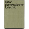 Aktion Demokratischer Fortschritt by Jesse Russell