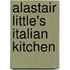 Alastair Little's Italian Kitchen