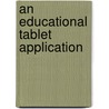 An Educational Tablet Application door Boel Rödin