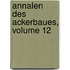 Annalen Des Ackerbaues, Volume 12