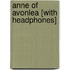 Anne of Avonlea [With Headphones]