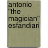 Antonio "The Magician" Esfandiari by Jackie Allyson
