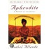 Aphrodite: A Memoir Of The Senses