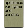 Apollonius Von Tyana Und Christus by Ferdinand Christian Baur