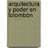 Arquitectura y Poder en Tolombón