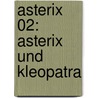 Asterix 02: Asterix und Kleopatra door René Goscinny