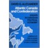 Atlantic Canada And Confederation