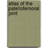 Atlas of the Patellofemoral Joint