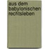 Aus dem babylonischen Rechtsleben