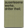 Auserlesene Werke, Dritter Theil; door J[ohannes] D[aniel] Falk