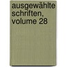 Ausgewählte Schriften, Volume 28 door Heinrich Zschokke