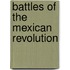 Battles of the Mexican Revolution