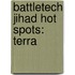 Battletech Jihad Hot Spots: Terra