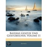 Bayerns Gesetze Und Gesetzbücher door Bavaria