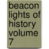 Beacon Lights of History Volume 7