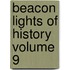 Beacon Lights of History Volume 9