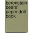 Berenstain Bears' Paper Doll Book