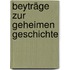 Beyträge Zur Geheimen Geschichte