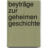 Beyträge Zur Geheimen Geschichte by M. Wieland C.