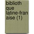 Biblioth Que Latine-Fran Aise (1)