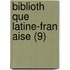 Biblioth Que Latine-Fran Aise (9)