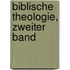Biblische Theologie, Zweiter Band